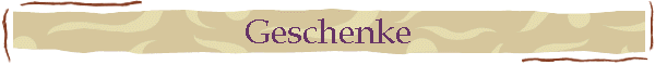 Geschenke