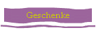 Geschenke
