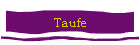 Taufe