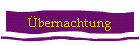 Übernachtung