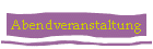 Abendveranstaltung